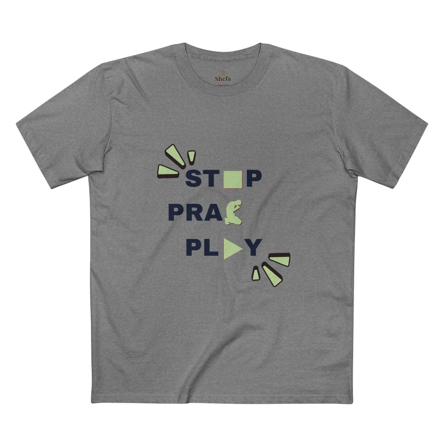 “Stop Pray Play” T-Shirt
