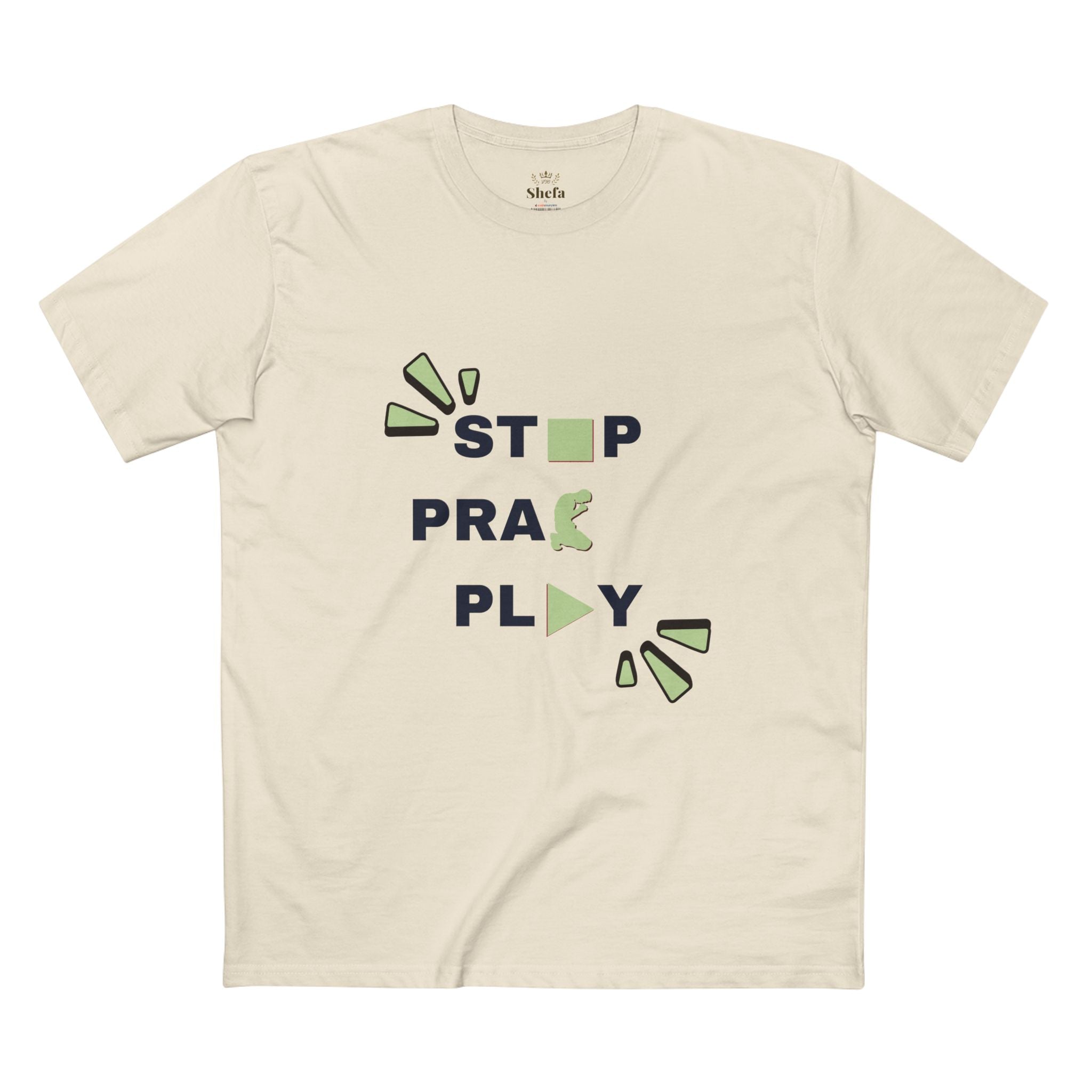 Camiseta Unisex "Stop Pray Play" 