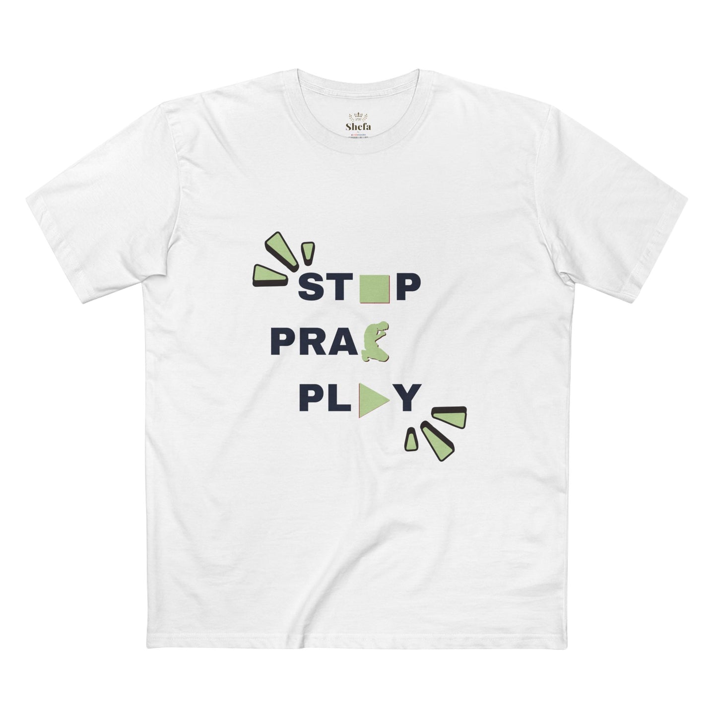 “Stop Pray Play” T-Shirt